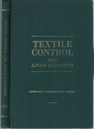 Item #13623 Textile Control for Linen Suppliers. Robert P. Hammond, Linen Supply Association of...