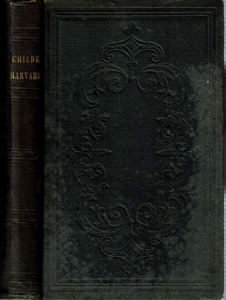 Item #13651 Childe Harvard : A romance of Cambridge. Señor Alguno, Nathan Ames.