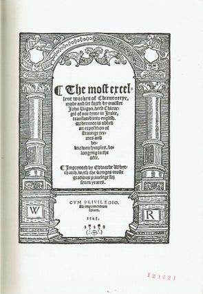The Most Excellent Workes Of Chirurgerye : London 1543