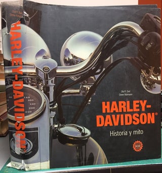 Item #13851 Harley-Davidson : Historia y mitos. Olaf Fritz Zierl