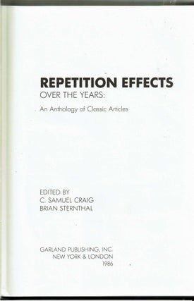 Repetition Effects Over The Years : An Anthology of Classic Articles