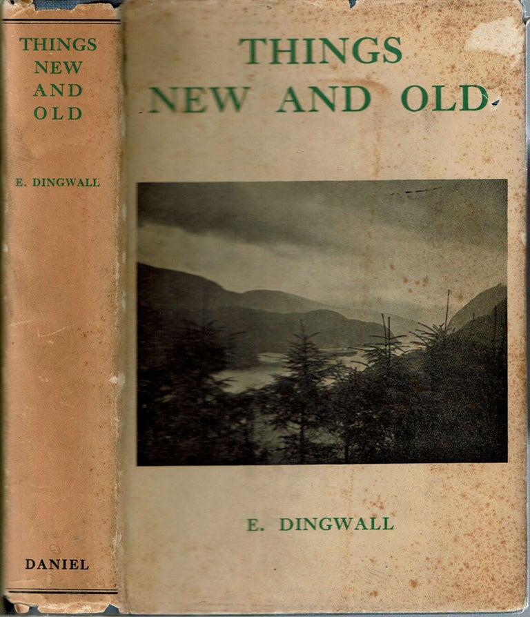 Item #13991 Things New And Old. Evalyn Dingwall, afterwards Evalyn Westacott.