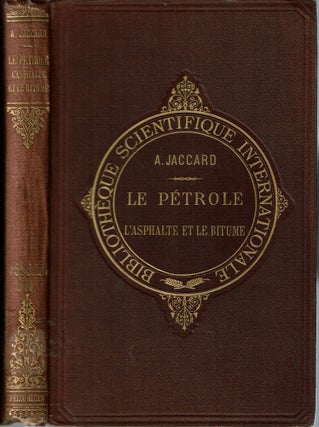 Item #14008 Le Pétrole : L'Asphalte et le Bitume au Point de Vue Géologique. August Jaccard