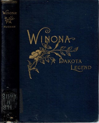 Item #14018 Winona : A Dakota Legend and Other Poems. Eli Lundy Huggins
