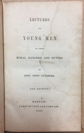 Lectures to Young Men : On their Moral Dangers and Duties