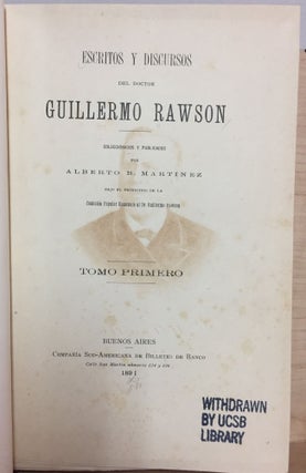 Escritos y Discursos del Doctor Guillermo Rawson : Tomo Primero