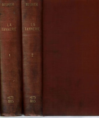 Item #14065 La Tannerie : Étude, Préparation et Essai des Matières Premières - Théorie et...