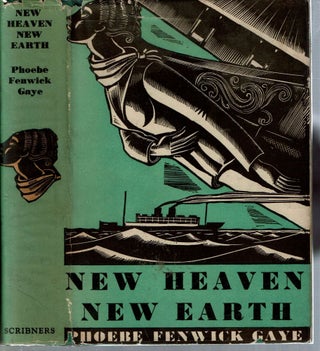 Item #14076 New Heaven New Earth. Phoebe Fenwick Gaye
