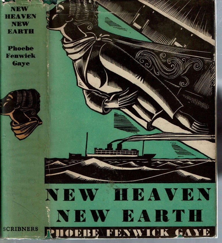 Item #14076 New Heaven New Earth. Phoebe Fenwick Gaye.
