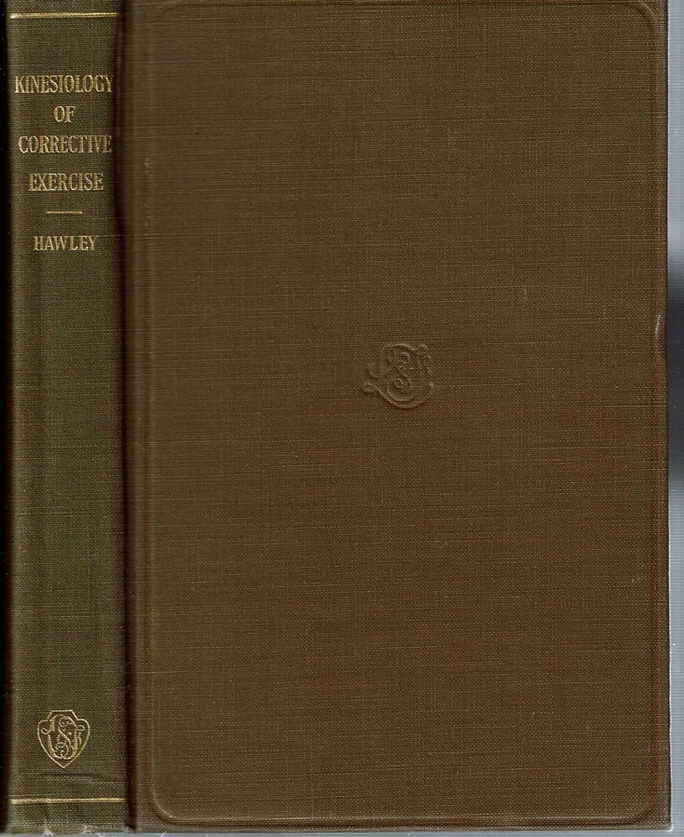 Item #14089 The Kinesiology of Corrective Exercise. Gertrude Hawley.