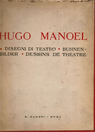 Item #14092 Disegni di teatro = Buhnen-bilde = Dessins de Theatre. Hugo Manoel