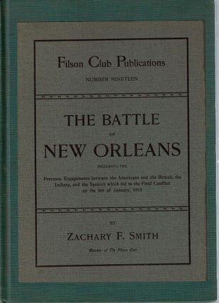 Item #14124 The Battle of New Orleans : Including the Previous Engagements between the Americans...