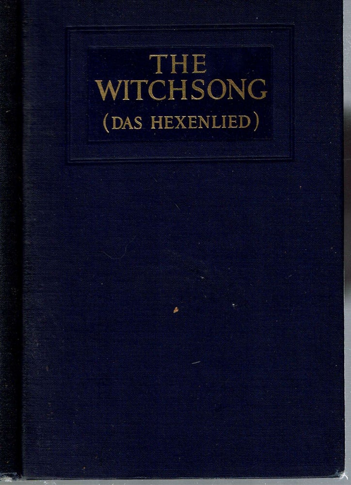 Item #14188 The Witchsong : (Das Hexenlied). Ernst von Wildenbruch, Carter Stanard Cole.