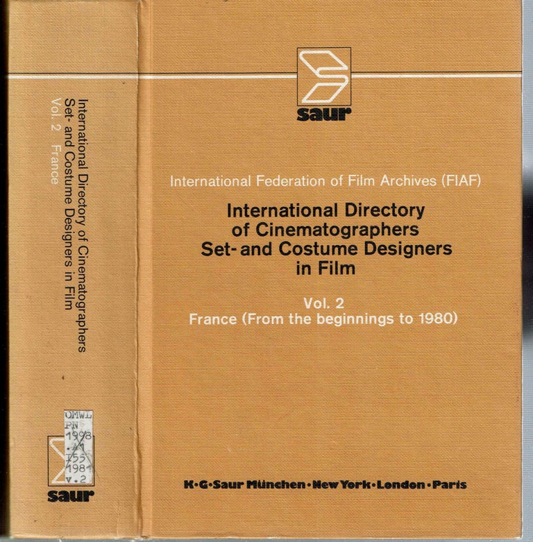 Item #14230 International Directory of Cinematographers Set- and Costume Designers in Film : Vol 2 France (from the beginnings to 1980). Alfred Krautz.
