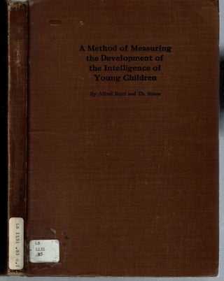 Item #14236 A Method of Measuring the Development of the Intelligence of Young Children. Alfred...