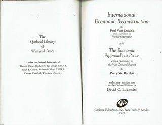 International Economic Reconstruction ; and The Economic Approach to Peace