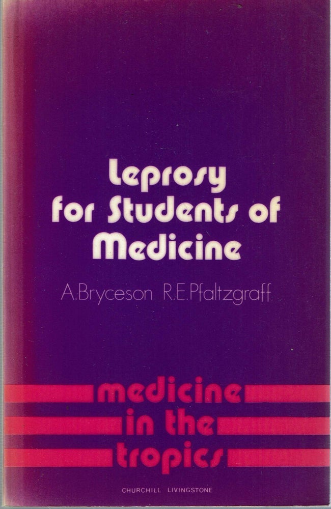 Item #14260 Leprosy for Students of Medicine. Anthony Bryceson, Roy E. Pfaltzgraff.