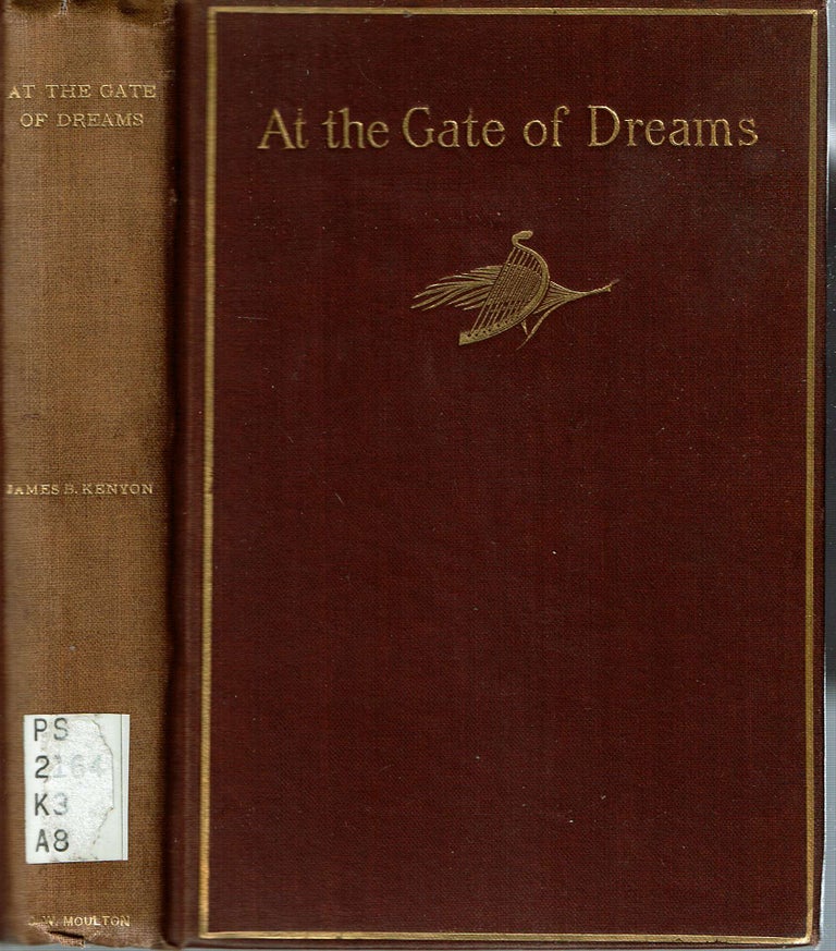 Item #14279 At the Gate of Dreams : Poems. James Benjamin Kenyon.