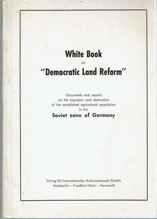 Item #14321 White Book on "Democratic Land Reform" : Documents and reports on the expulsion and...
