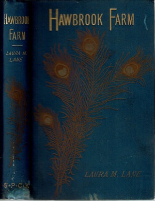Item #14359 Hawbrook Farm : or Esther Gaunt's Wooing. Laura M. Lane