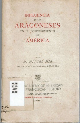 Item #14363 Influencia de los Aragoneses en el descubrimiento de América. Miguel Mir
