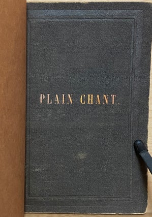 A Short Grammar of Plain Chant : for the use of Schools, Seminaries, and Religious Communities