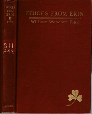 Item #14409 Echoes from Erin [Poems]. William Wescott Fink
