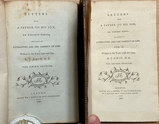 Letters from a Father to His Son on Various Subjects, Relative to Literature and the Conduct of Life : [2 volumes] [Volume I] Written in the Years 1792 and 1793 [and] Vol II Written in the Years 1798 and 1799