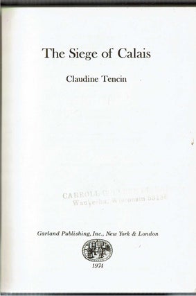 The Siege of Calais [By Edward of England : An Historical Novel]