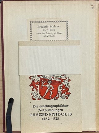 Erhard Ratdolt. Ein Meisterdrucker Des XV Und XVI Jahrhunderts. Mit 56 Abbildungen Und Einer Beilage