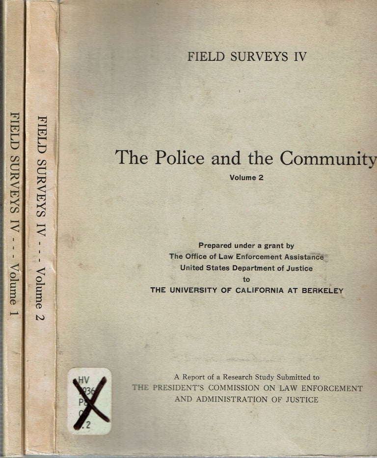 Item #14494 The Police and the Community : The Dynamics of Their Relationship in a Changing Society [2 vols]. Joseph D. Lohman, Gordon E. Misner, project supervisor.