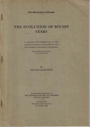 Item #14531 The Evolution of Binary Stars. William Markowitz