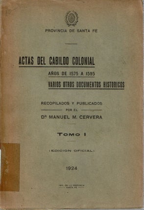 Item #14534 Actas del Cabildo Colonial : años de 1575 a 1595 : varios otros documentos...