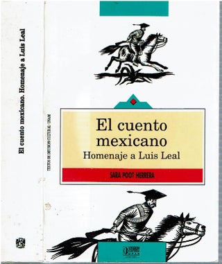 Item #14617 El Cuento Mexicano : Homenaje a Luis Leal. Luis Leal, Sara Poot Herrera,...