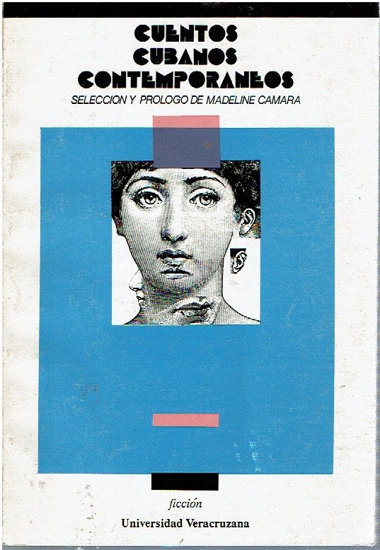 Item #14620 Cuentos Cubanos Contemporáneos 1966-1990. Madeline Cámara, seleccion y. prologo de.