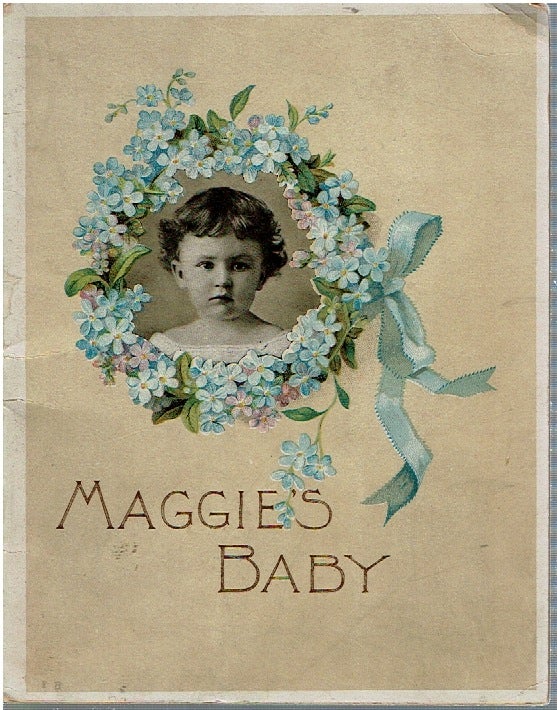 Item #14628 Maggie's Baby. Lend-A-Hand Society.