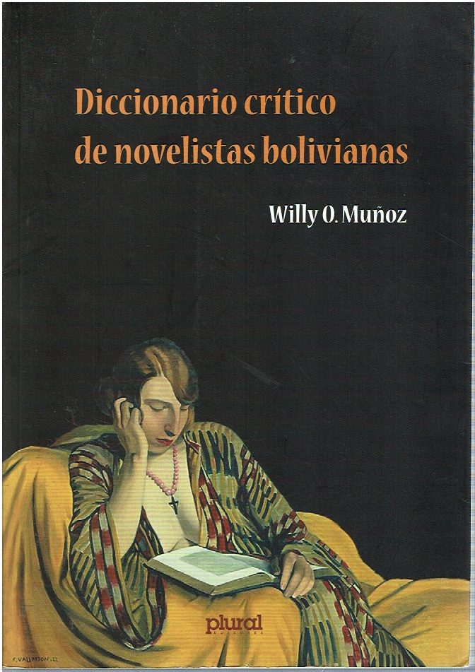 Item #14704 Diccionario crítico de novelistas bolivianas. Willy Oscar Muñoz.