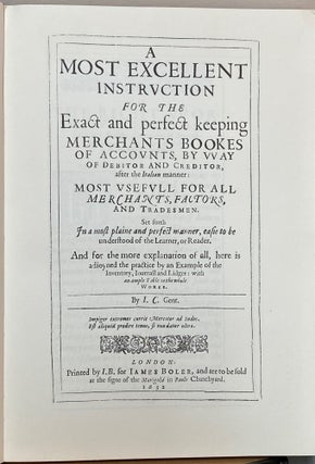 A Most Excellent Instruction For Keeping Merchants Bookes Of Accounts : London 1632