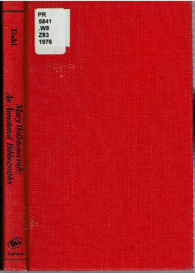 Item #14729 Mary Wollstonecraft : An Annotated Bibliography. Janet M. Todd.