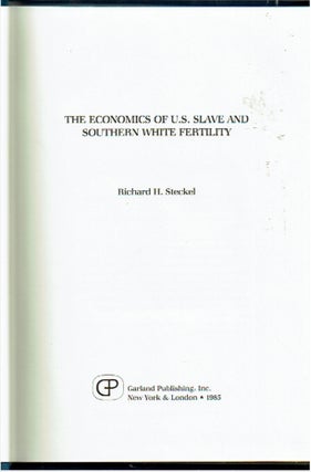 The Economics of U S Slave and Southern White Fertility
