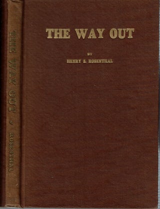 Item #14828 The Way Out. Henry Samuel Rosenthal