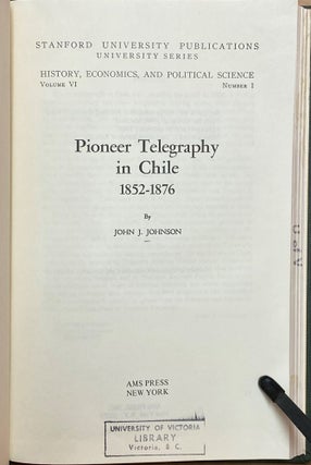 Pioneer Telegraphy In Chile 1852-1876