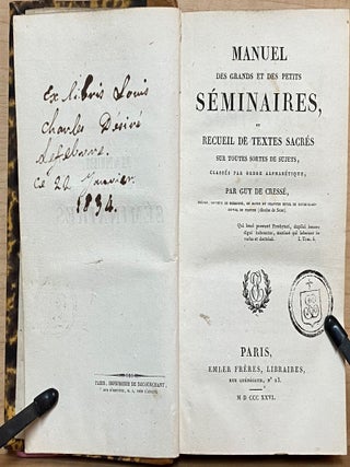 Manuel des grands et des petits Séminaires : ou Recueil de textes sacrés sur toutes sortes de sujets, classés par ordre alphabétique