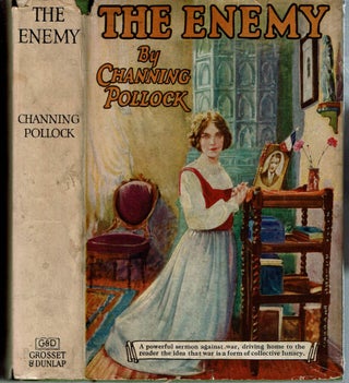 Item #14925 The Enemy : Novelized from the Play. Channing Pollock