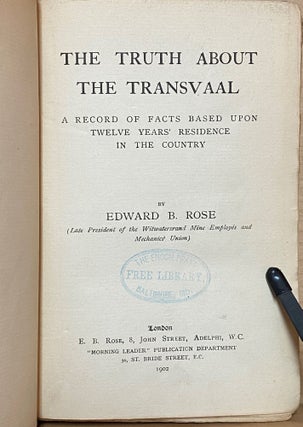 The Truth About the Transvaal : A Record of Facts Based upon Twelve Years' Residence in the Country.