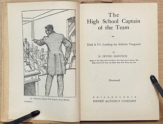 The High School Captain of the Team : Or, Dick & Co. Leading the Athletic Vanguard