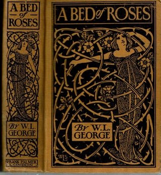 Item #15073 A Bed Of Roses. Walter Lionel George