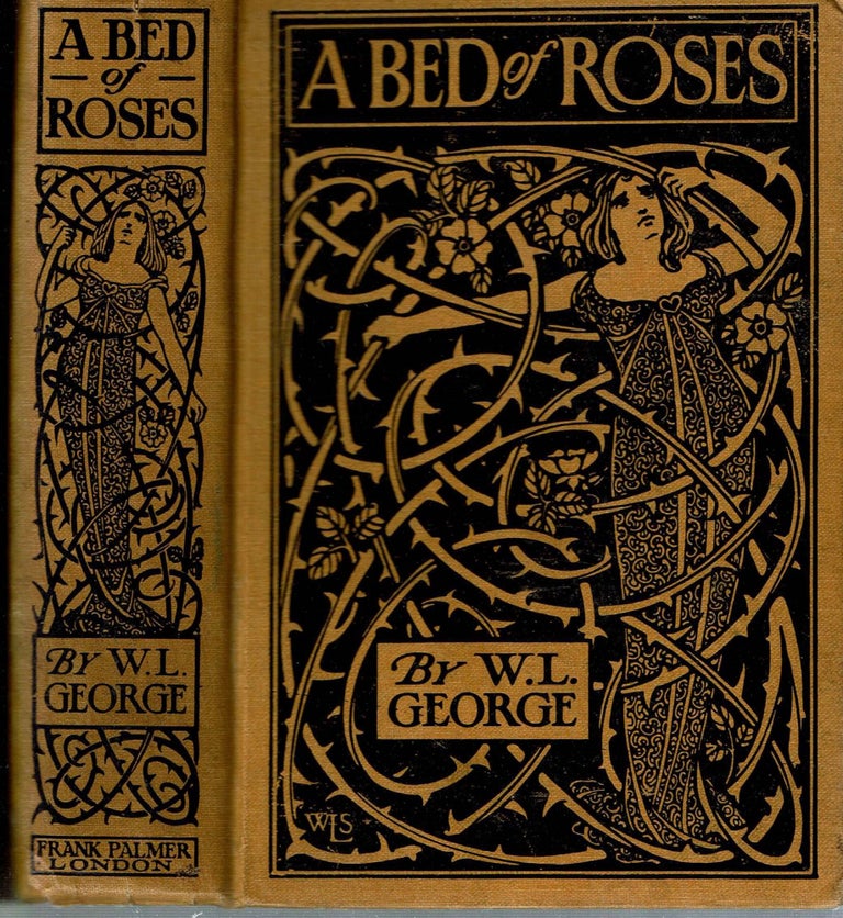 Item #15073 A Bed Of Roses. Walter Lionel George.