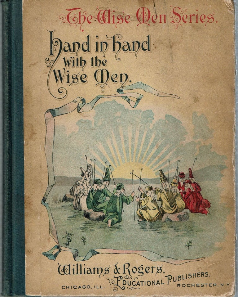 Item #15087 Hand in Hand with the Wise Men : A Reading and Story Book for Young Children - For use in the School and the Home. Mary E. Tooke, arranged by.