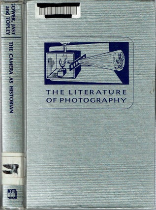 Item #15103 The Camera As Historian. Harry D Gower, Louis Stanley Jast, William Whiteman Topley